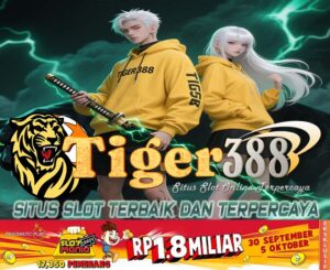 Tiger388 Bandar Slot Judol Terpercaya Gacor Terbaik