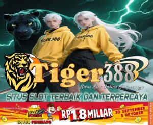 Tigerbet388 RTP Slot Maxwin Hari Ini Terbaik